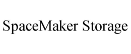 SPACEMAKER STORAGE trademark
