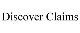 DISCOVER CLAIMS trademark