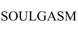 SOULGASM trademark