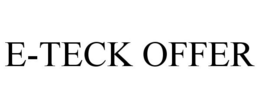 E-TECK OFFER trademark
