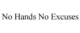 NO HANDS NO EXCUSES trademark