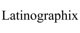 LATINOGRAPHIX trademark