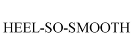 HEEL-SO-SMOOTH trademark
