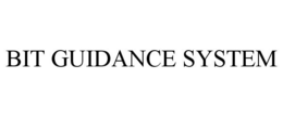 BIT GUIDANCE SYSTEM trademark