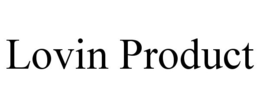 LOVIN PRODUCT trademark