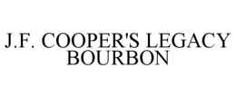J.F. COOPER'S LEGACY BOURBON trademark