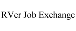 RVER JOB EXCHANGE trademark