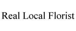 REAL LOCAL FLORIST trademark