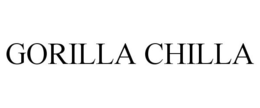 GORILLA CHILLA trademark