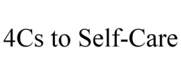 4CS TO SELF-CARE trademark