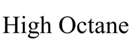 HIGH OCTANE trademark