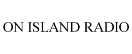 ON ISLAND RADIO trademark