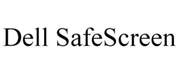 DELL SAFESCREEN trademark