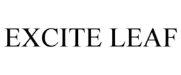 EXCITE LEAF trademark