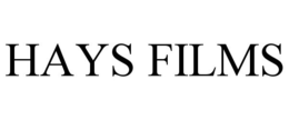 HAYS FILMS trademark