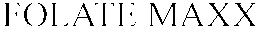 FOLATE MAXX trademark