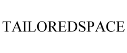 TAILOREDSPACE trademark