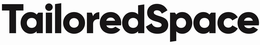 TAILOREDSPACE trademark