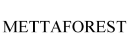 METTAFOREST trademark