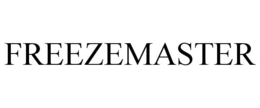 FREEZEMASTER trademark