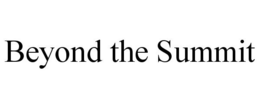 BEYOND THE SUMMIT trademark