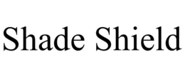 SHADE SHIELD trademark