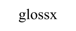 GLOSSX trademark