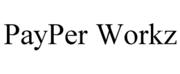 PAYPER WORKZ trademark