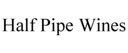 HALF PIPE WINES trademark