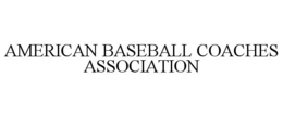 AMERICAN BASEBALL COACHES ASSOCIATION trademark