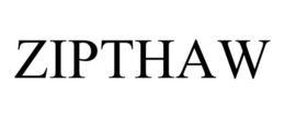 ZIPTHAW trademark
