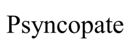 PSYNCOPATE trademark
