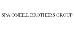 SPA O'NEILL BROTHERS GROUP trademark