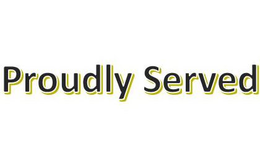PROUDLY SERVED trademark