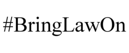 #BRINGLAWON trademark