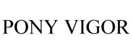 PONY VIGOR trademark