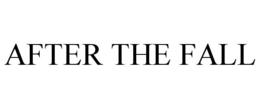 AFTER THE FALL trademark