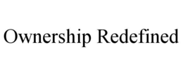 OWNERSHIP REDEFINED trademark