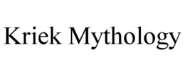 KRIEK MYTHOLOGY trademark