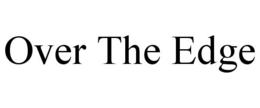 OVER THE EDGE trademark