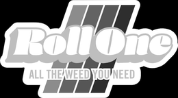 ROLL ONE ALL THE WEED YOU NEED trademark