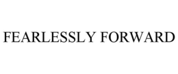 FEARLESSLY FORWARD trademark