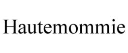 HAUTEMOMMIE trademark