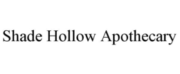 SHADE HOLLOW APOTHECARY trademark