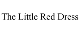 THE LITTLE RED DRESS trademark