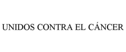 UNIDOS CONTRA EL CÁNCER trademark