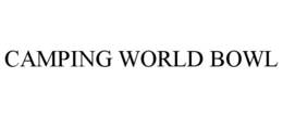 CAMPING WORLD BOWL trademark