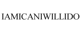 IAMICANIWILLIDO trademark