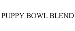 PUPPY BOWL BLEND trademark