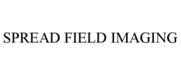 SPREAD FIELD IMAGING trademark